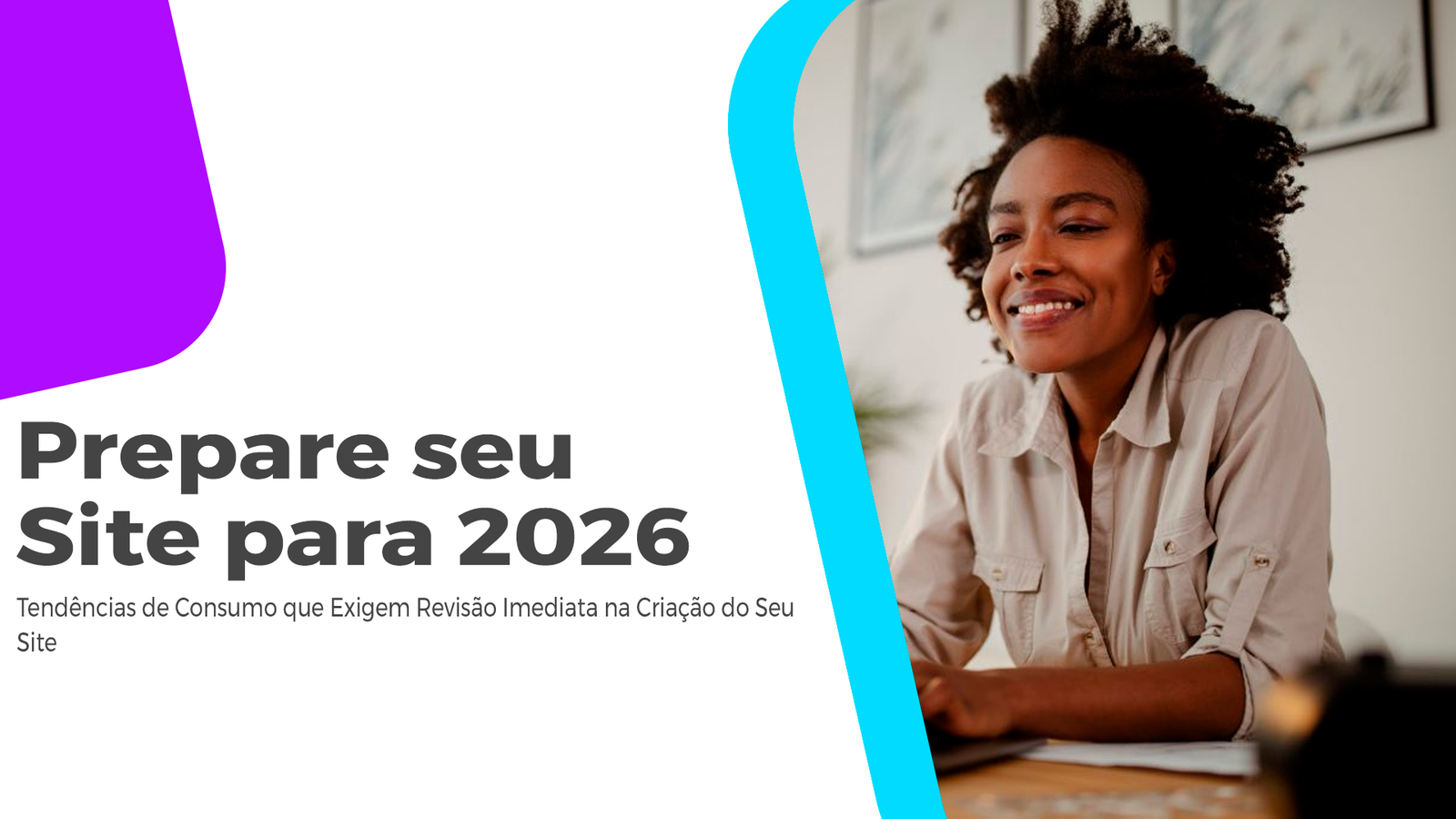 Prepare Seu Site Para 2026: Tendências De Consumo 2026 Prepare Seu Site Para 2026: Todas as Tendências De Consumo 2026 para o próximo ano para ter mais vendas, leads e crescer a sua empresa.