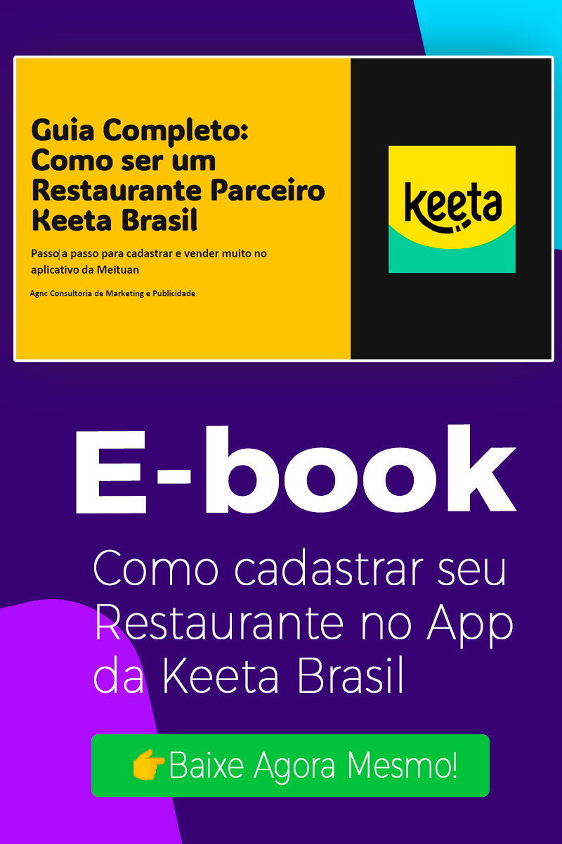Página: Material Rico AGNC Agência de Marketing Ebook: Como Cadastrar Seu Restaurante No App Da Keeta Brasil Baixe agora mesmo nosso ebook grátis -Como Cadastrar Seu Restaurante no app da Keeta Brasil. BAIXE GRÁTIS!